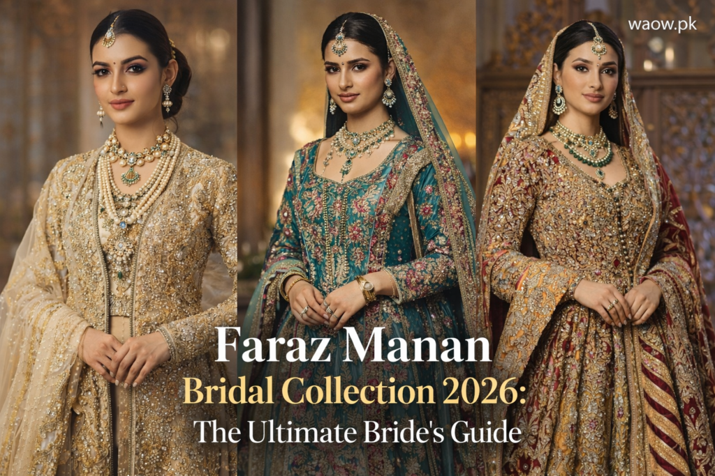 Faraz Manan Bridal Collection 2026: The Ultimate Bride's Guide