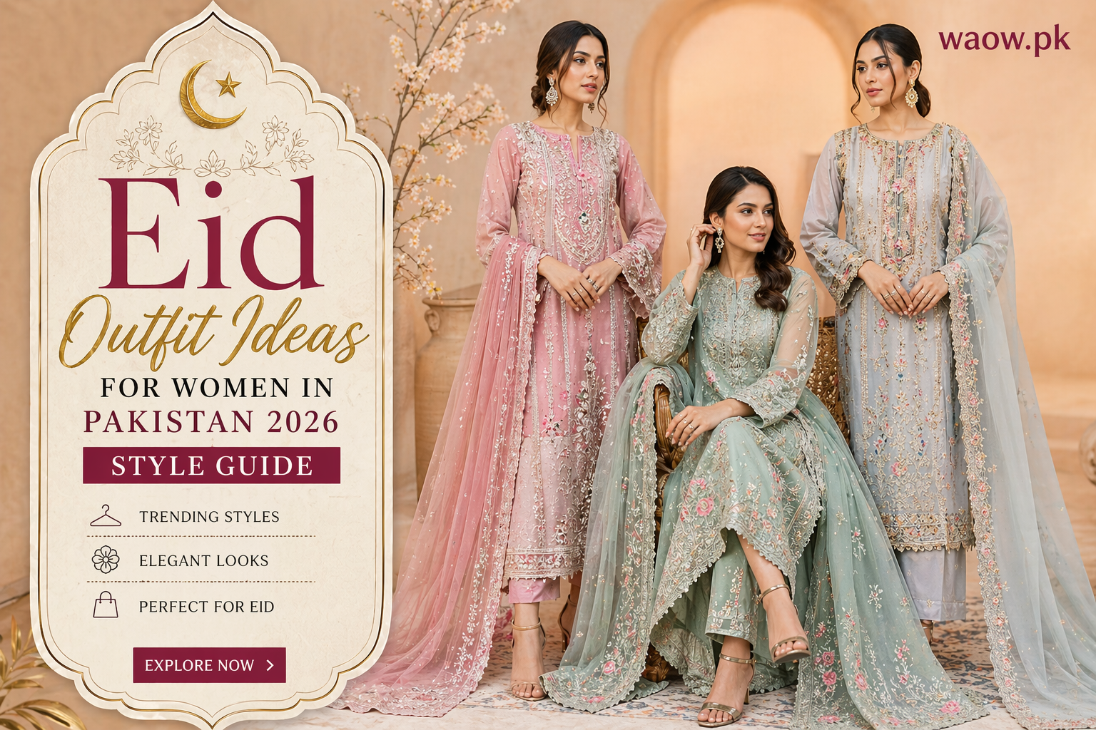 Eid outfit ideas for women in Pakistan 2026: Style Guide
