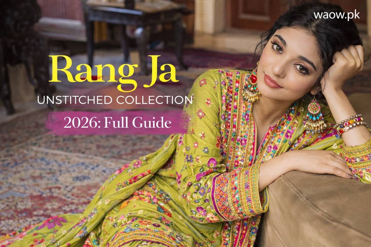 Rang Ja Unstitched Collection 2026: Full Guide
